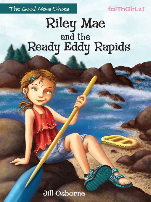 Title details for Riley Mae and the Ready Eddy Rapids by Jill Osborne - Available